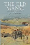 The Old Manse - Paul Brooks