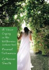 A Voice Crying in the Wilderness Volume II:Personal Testimonies - Catherine Smith