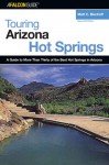 Touring Arizona Hot Springs, 2nd - Matt C. Bischoff