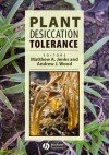 Plant Desiccation Tolerance - Matthew A. Jenks, Andrew J. Wood