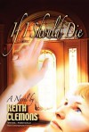 If I Should Die - Keith Clemons