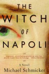 The Witch of Napoli - Michael Schmicker