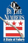 DC by the Numbers - Thomas P. Edmonds, Raymond Keating