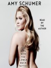 The Girl with the Lower Back Tattoo - Amy Schumer