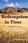 Redemption in Time / Best Intentions - William Clark