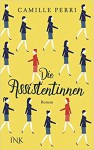 Die Assistentinnen - Camille Perri, Stefanie Zeller