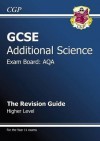 Science: GCSE Additional Science: Exam Board: AQA: The Revision Guide: Higher Level - Richard Parsons