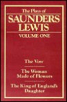 Plays: v. 1 - Saunders Lewis, Joseph P. Clancy