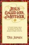 Jesus Called Her Mother - Dee Jepsen