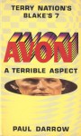 Avon: A Terrible Aspect (Terry Nation's Blake's, No. 7) - Paul Darrow