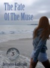 The Fate Of The Muse (Marina's Tales) - Derrolyn Anderson