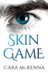 Skin Game - Cara McKenna