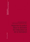 Repenser La Justice Dans Le Domaine de L'Eeducation Et de La Formation - Jean-Louis Derouet, Marie-Claude Derouet-Besson