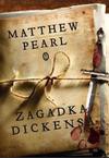 Zagadka Dickensa - Matthew Pearl