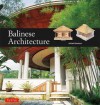 Balinese Architecture - Julian Davison, Nengah Enu, Bruce Granquist, Luca Invernizzi Tettoni