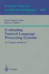 Evaluating Natural Language Processing Systems: An Analysis and Review - Karen Sparck Jones