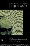 Political Thought in Ireland Since the Seventeenth Century - David George Boyce, Robert Eccleshall, Vincent Geoghegan