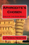 Aphrodite's Chosen (Child of the Gods) - LeTeisha Newton