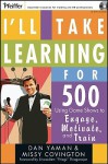 I'll Take Learning for 500: Using Game Shows to Engage, Motivate, and Train [With CD-ROM] - Dan Yaman