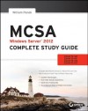 MCSA Windows Server 2012 Complete Study Guide - William Panek