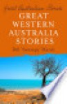 Great West Australia Stories - Bill Marsh