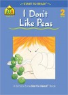 I Don't Like Peas &#x2013; Level 2 - Marie Vinje, Robin Michal Koontz