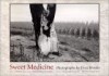 Sweet Medicine: Sites of Indian Massacres, Battlefields, and Treaties - Patricia Nelson Limerick