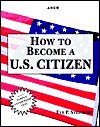 How to Become A U.S. Citizen - Eve P. Steinberg