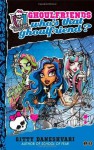 Monster High: Who's That Ghoulfriend?: Number 3 in series (Monster High: Ghoulfriends Forever) by Daneshvari, Gitty (2013) Paperback - Gitty Daneshvari