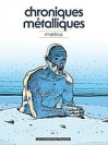 Chroniques Métalliques - Mœbius