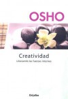 Creatividad: Lib Erando las Fuerzas Internas - Osho