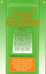 Food Enzymes: Missing Link to Radiant Health - Humbart Smokey Santillo, Debra Kantor