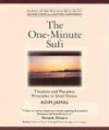 The One Minute Sufi: Timeless And Placeless Principles In Small Doses - Azim Jamal