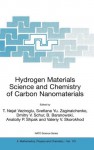 Hydrogen Materials Science and Chemistry of Carbon Nanomaterials: Proceedings of the NATO Advanced Research Workshop on Hydrogen Materials Science an Chemistry of Carbon Nanomaterials, Sudak, Crimea, Ukraine, September 14-20, 2003 - T. Nejat Veziroglu