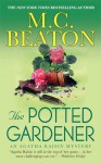 The Potted Gardener - M.C. Beaton