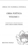 Obras de Florbela Espanca: Obra Poética (Volume 1) - Florbela Espanca, José Carlos Seabra Pereira