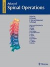 Atlas Of Spinal Operations - Rudolf Bauer