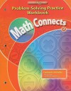 Math Connects, Grade 3, Problem Solving Practice Workbook (Math Connects: Course 3) - Macmillan/McGraw-Hill