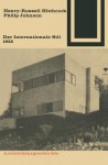 Der Internationale Stil 1932 - Henry-R Hitchcock, Philip Johnson, Ulrich Conrads, Peter Neitzke, Wolfgang Pohl