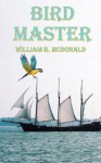 Bird Master - William McDonald