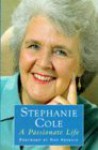 A Passionate Life - Stephanie Cole