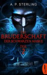 Die Bruderschaft der schwarzen Maske - Teil 2 (Die Bestiarium-Reihe) - A. P. Sterling