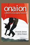 Ona i on. Całkiem zwyczajna historia - Urszula Jarosz, Jerzy Gracz