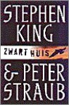 Zwart Huis (hardcover) - Hugo Kuipers, Nienke Kuipers, Peter Straub, Stephen King