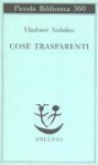 Cose trasparenti - Vladimir Nabokov