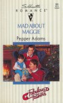 Mad About Maggie - Pepper Adams