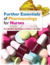 Further Essentials of Pharmacology for Nurses - Paul Barber