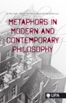 Metaphors in Modern and Contemporary Philosophy - Arthur Cools, Walter Van Herck, Koenraad Verrycken