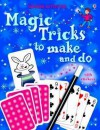 Magic Tricks To Make And Do (Usborne Activities) - Ben Denne, Andi Good