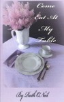 Come Eat at My Table - Ruth O'Neil